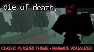 Download lagu A Friend's Bro - Classic Pursuer Theme | Die of Death OST (Fanmade Visualizer)