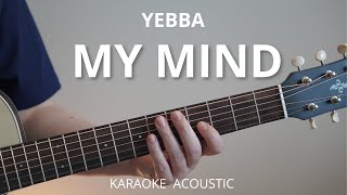 My Mind - Yebba (Karaoke Acoustic Guitar)