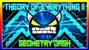 How To Beat Theory Of Everything 2! Geometry Dash