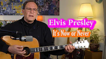 Elvis Presley - It's Now or Never - Acoustic Guitar Cover - by Erez Gross