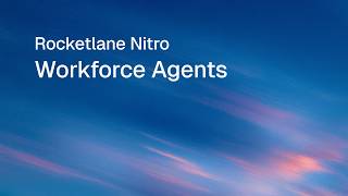 Rocketlane Nitro | Workforce Agent | Walkthrough
