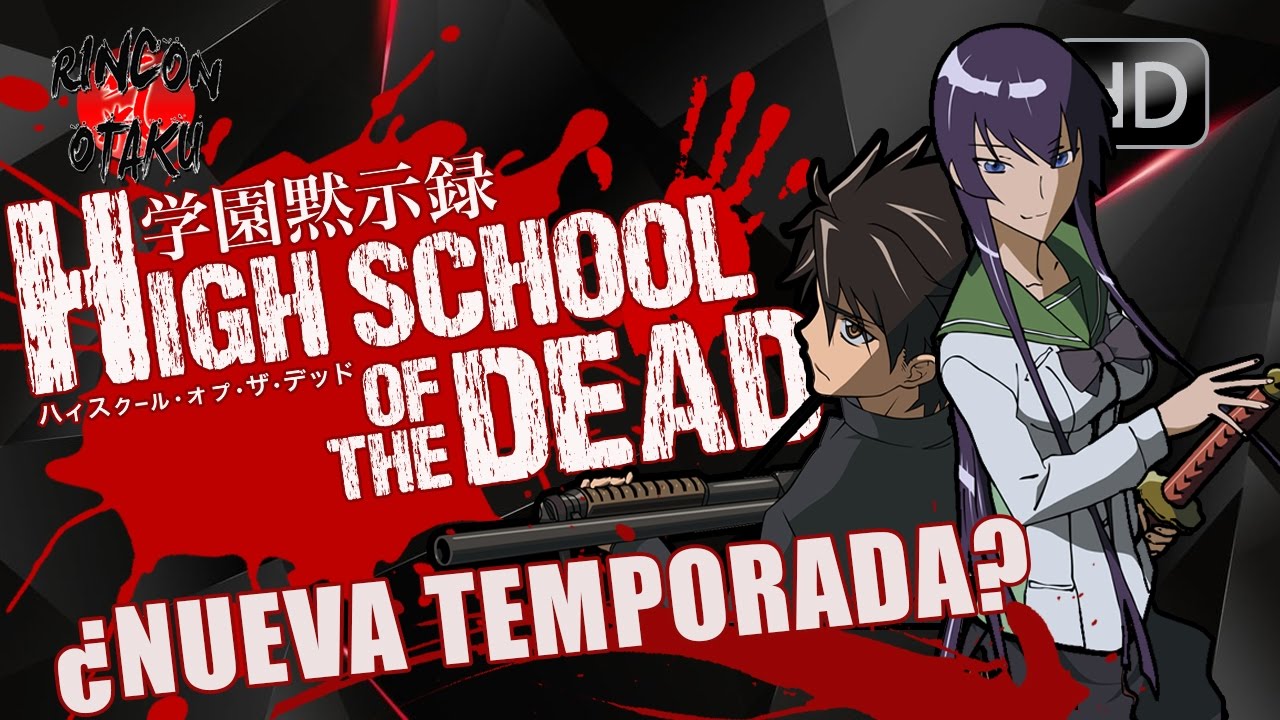 HIGH SCHOOL OF THE DEAD SEGUNDA TEMPORADA?