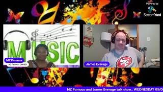 MZ FAMOUS & JAMES EVERAGE TALK SHOW