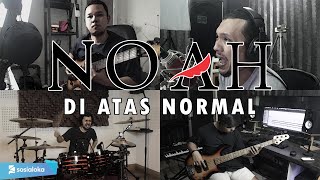 NOAH - Di Atas Normal | ROCK COVER By Sanca Records