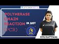 Polymerase Chain Reaction (PCR) in 20 minutes | NEET Biology | Ritu Rattewal