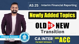 AS 25 | CA Inter Adv. Acc🔥 | Newly Added | Interim Financial Reporting | CA. Jai Chawla