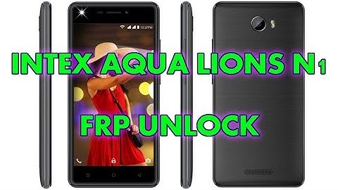 INTEX AQUA LIONS N1 FRP UNLOCK