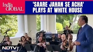 White House | 'Saare Jahan Se Acha' Plays At White House To Mark Heritage Month | India Global