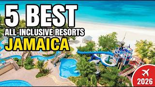 5 Best All Inclusive Resorts in Jamaica 2026!