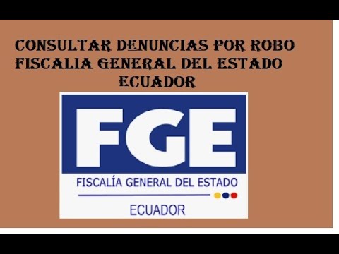 CONSULTAR DENUNCIAS EN FISCALIA GENERAL DEL ESTADO