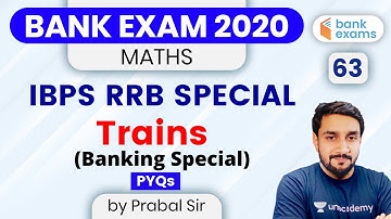 12:00 PM - Bank Exams 2020 | Maths by Prabal Lavaniya | Trains: Banking Special (PYQs)