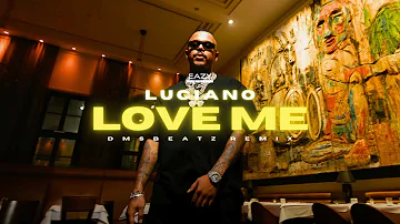 Luciano – LOVE ME 🖤 | (DMSBeatz Remix)