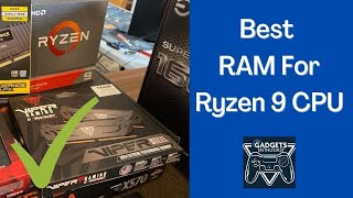 Best RAM for Ryzen 9 3900XT or 3900X or 3950X