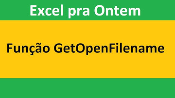 GetOpenFilename: Aprenda a utilizar a função GetOpenFilename para ajudar a abrir um arquivo no VBA