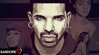 Drake  Good Girl     M.C