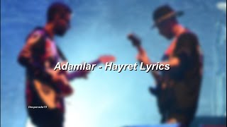 Adamlar - Hayret Sözleri