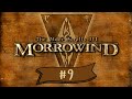 Syndril 47! | Morrowind Ep. 9 (Tamriel Rebuilt)