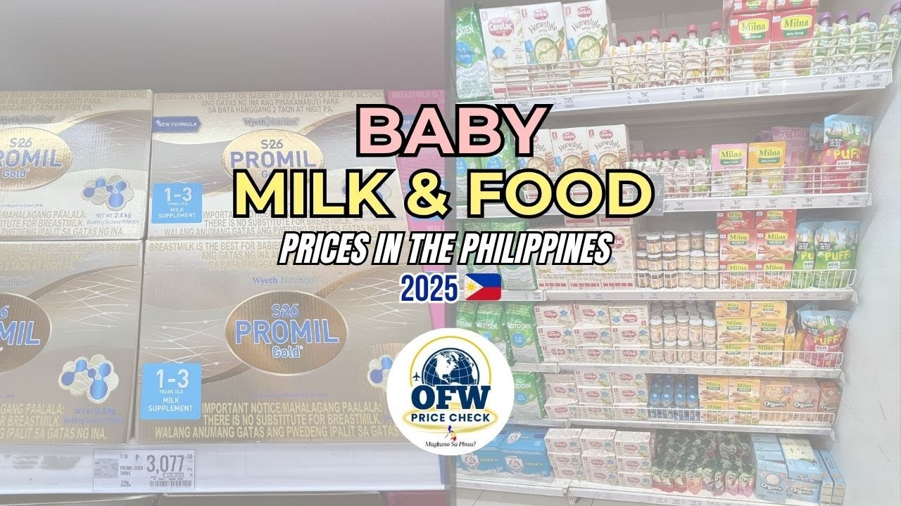 OFW Price Check: Baby Milk & Food Prices in the Philippines 2025 🇵🇭🍼