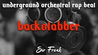 🎶 "Backstabber" - Underground Orchestral Rap Beat