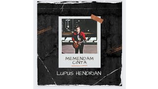Memendam cinta - Lupus Hendrian | Official Video Clip | By RLANGGA ART ENTERTAINMENT