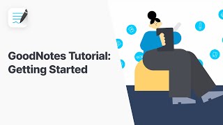 GoodNotes 5 Tutorial: Getting Started