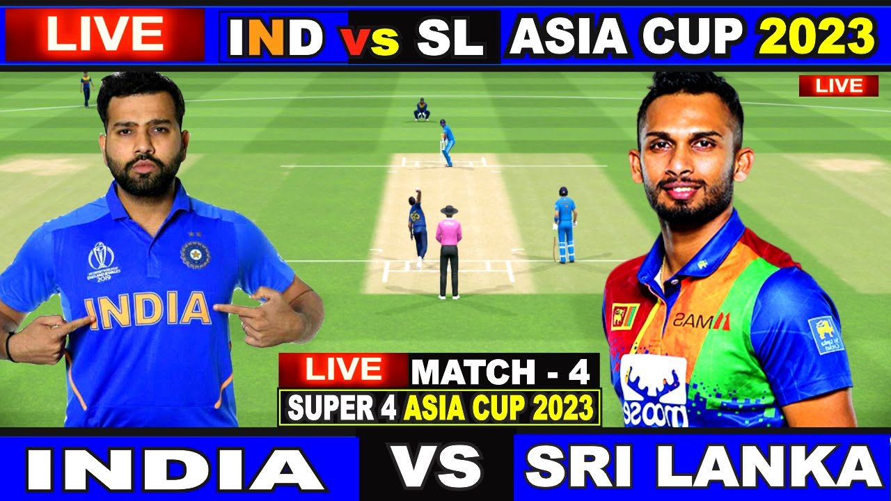 Live IND Vs SL, Colombo - Asia Cup, Super 4 Live Match Centre India Vs Sri Lanka Last 18 Over