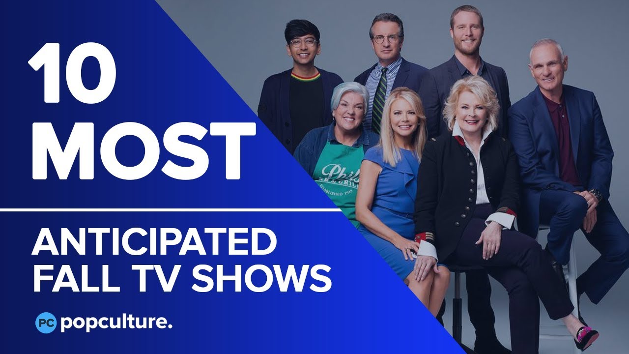 10 Most Anticipated NEW Fall Shows of 2018