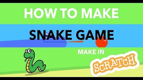 How to Code Simple Snake game with Scratch in 10 Min - How to make Snake Game | Coding for Kids