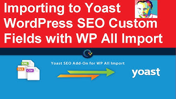 Importing to Yoast WordPress SEO Custom Fields with WP All Import