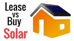 Lease Vs Buy Solar - What Are the Pros & Cons?