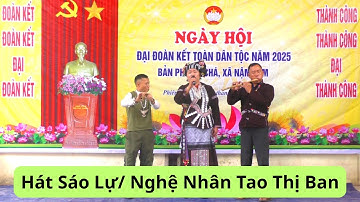 Hát Sáo Lự Ngày Đại Đoàn Kết/ Nghệ Nhân TAO THỊ BAN