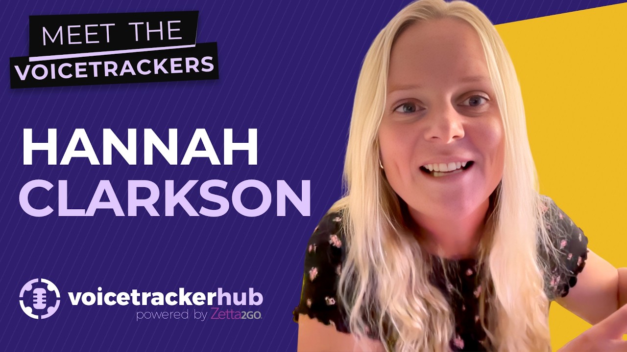 Hannah Clarkson — Meet the Voicetrackers