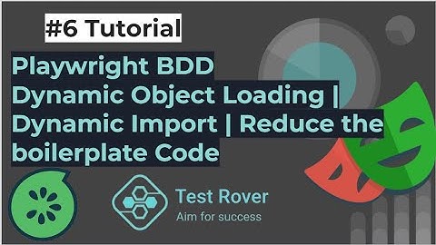 Playwright BDD | Dynamic Object Loading | Dynamic import | Reduce Code