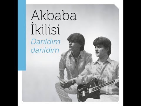 Akbaba İkilisi - Darıldım Darıldım