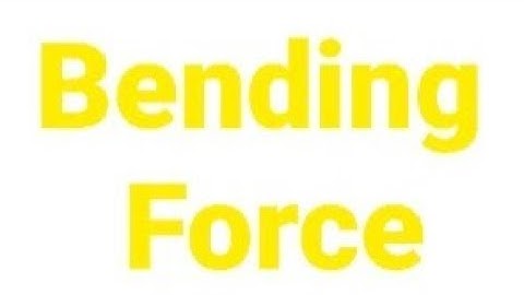 Bending Force In Sheet Metal