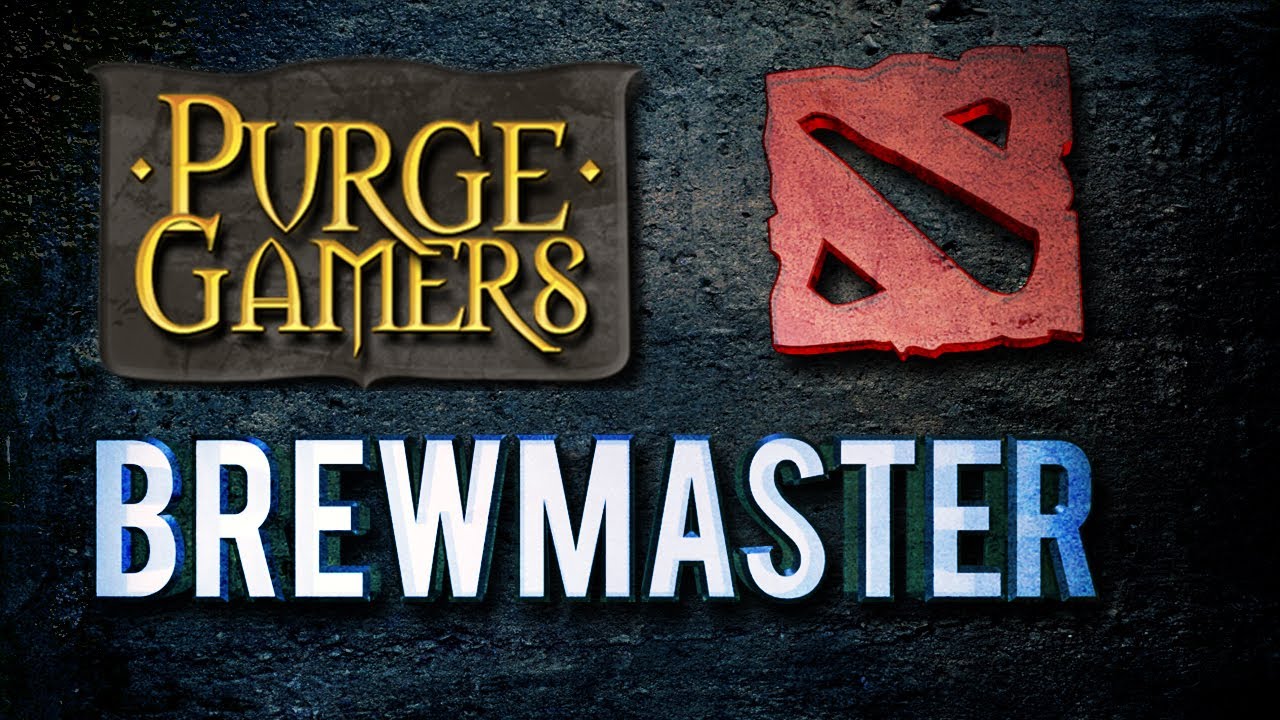 games people play Dota 2 Gameplay - Purge Plays Brewmaster