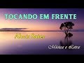 Tocando em Frente - Almir Sater (Música & Letra)