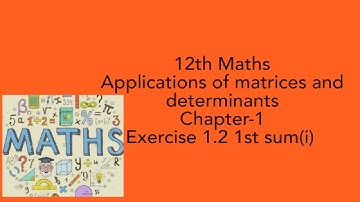 12th maths tamil nadu chapter-1 Applications of matrices and determinants exercise.1.2 1st sum(i)