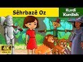 Shrbaz oz  wizard of oz in kurdi  rokn akurd  kurdish fairy tales