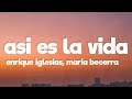 Enrique Iglesias, Maria Becerra - ASI ES LA VIDA (Letra/Lyrics)