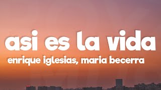 Enrique Iglesias, Maria Becerra - Asi Es La Vida (Letra/Lyrics)