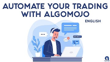 Automate Your Trading with Algomojo - English