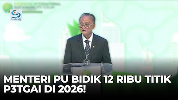 Menteri PU Dody Hanggodo Targetkan 12 Ribu Titik Pembangunan Program P3TGAI di Tahun 2026