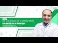 How Early Detection Can Save Kidney Failure | Dr Ritesh Kauntia | Fortis Hospital &amp; Kidney Institute