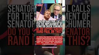 🚨 Senator Rand Paul Calls To Impeach Chuck Schumer Do you Support 🇺🇸 #BreakingNews #USNews #NewsShor