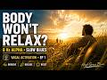 Body Won’t Relax? 8Hz Alpha Blues for Nervous System Reset (Vagal Activation)