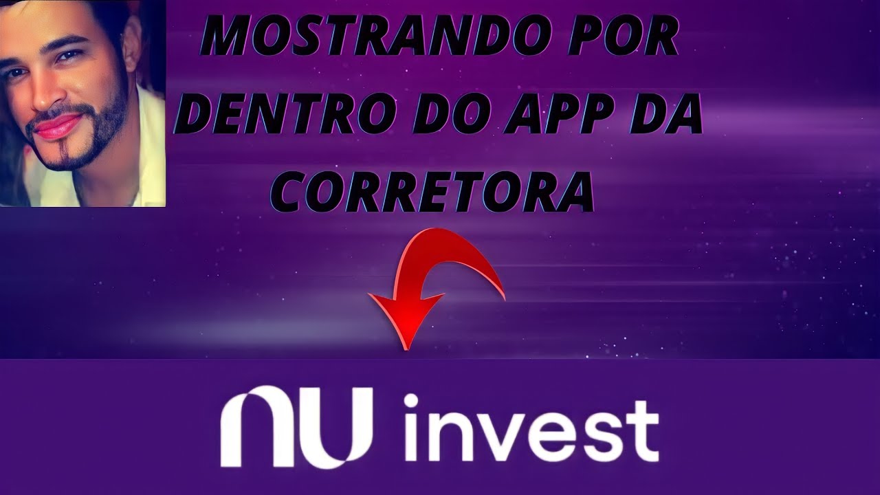 🤑💸 mini tutorial   App nuinvest por dentro 