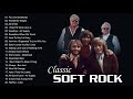 Bee Gees, Chicago, Air Supply, Phil Collins, Rod Stewart - Best Soft Rock Songs Of All Time