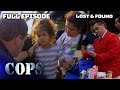 COPS Classic Lost Found FULL EPISODE COPS TV Show COPS Classic Lost Found FULL EPISODE COPS TV Show