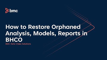 How to Restore Orphaned Analysis Models Reports in BHCO